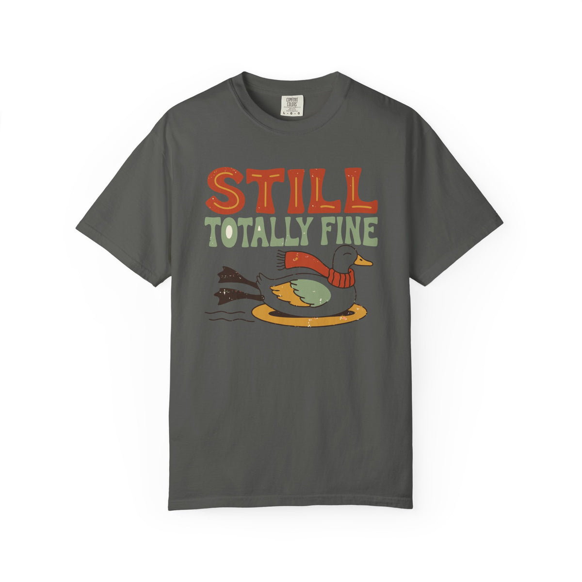 Still Totally Fine Duck Shirt, Comfort Colors Funny Winter Duck Tee, Sarcastic Holiday Gift, Retro Ice Skating Duck Shirt