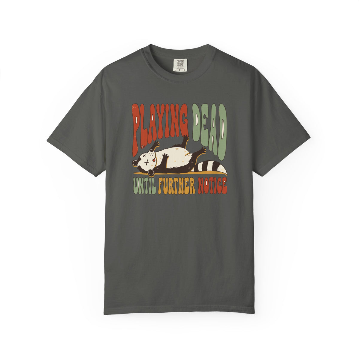 Playing Dead Until Further Notice Possum Shirt, Comfort Colors Funny Opossum Tee, Sarcastic Introvert Gift, Retro Animal Shirt