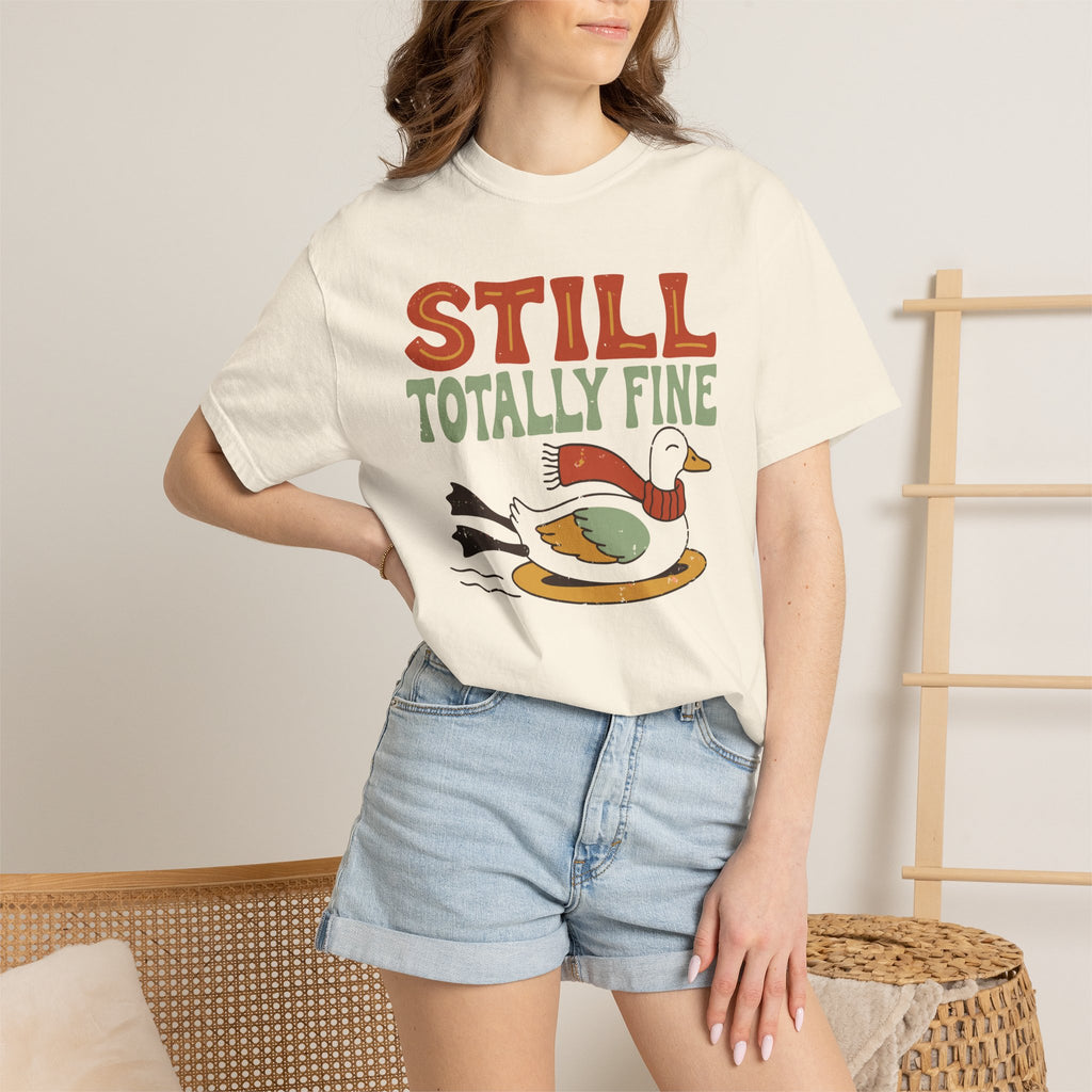 Still Totally Fine Duck Shirt, Comfort Colors Funny Winter Duck Tee, Sarcastic Holiday Gift, Retro Ice Skating Duck Shirt