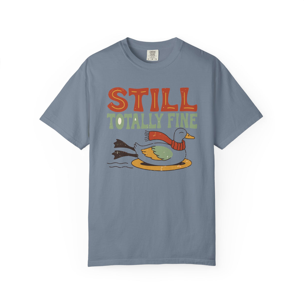 Still Totally Fine Duck Shirt, Comfort Colors Funny Winter Duck Tee, Sarcastic Holiday Gift, Retro Ice Skating Duck Shirt