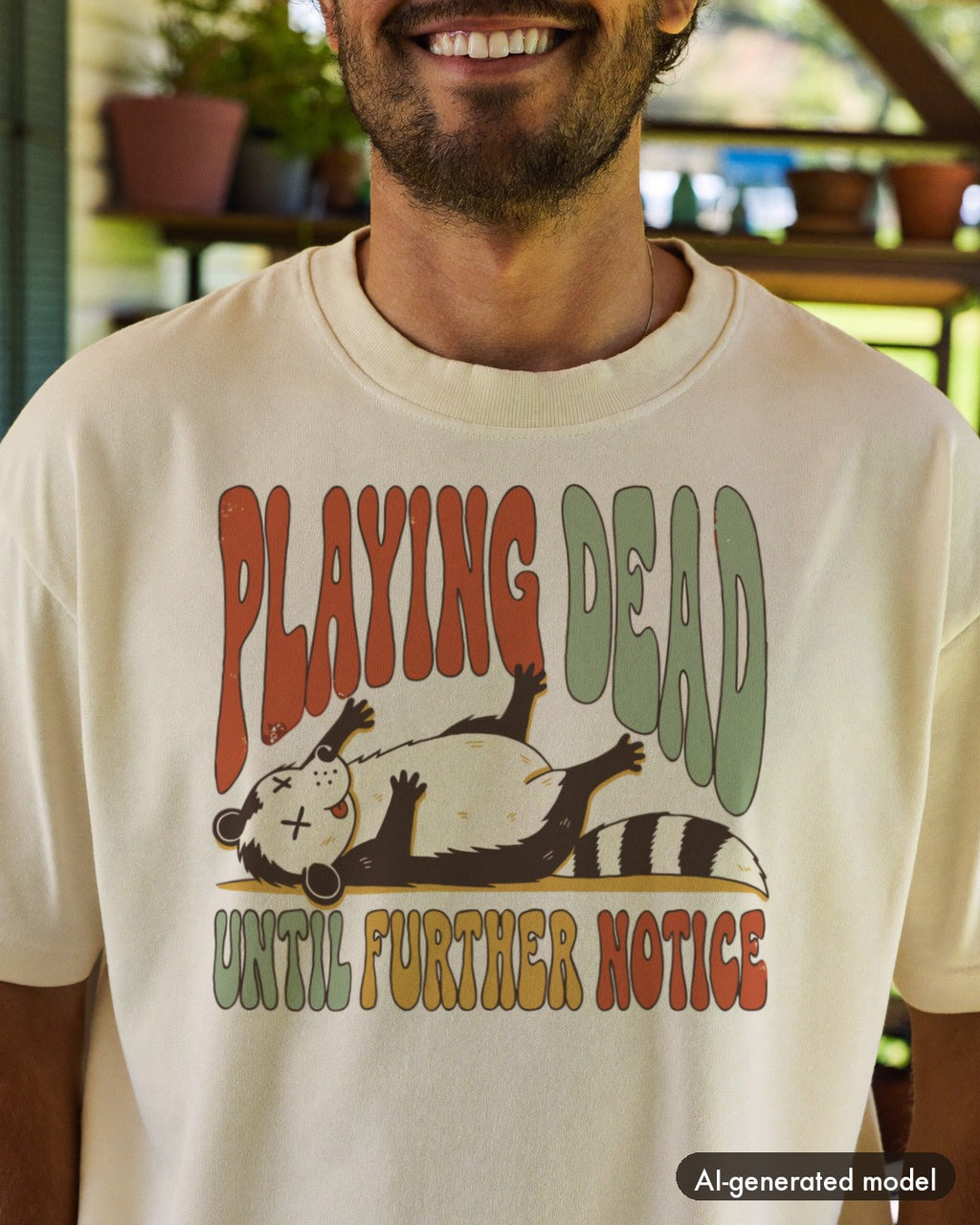 AI-generated model wearing the Playing Dead Until Further Notice Possum Shirt