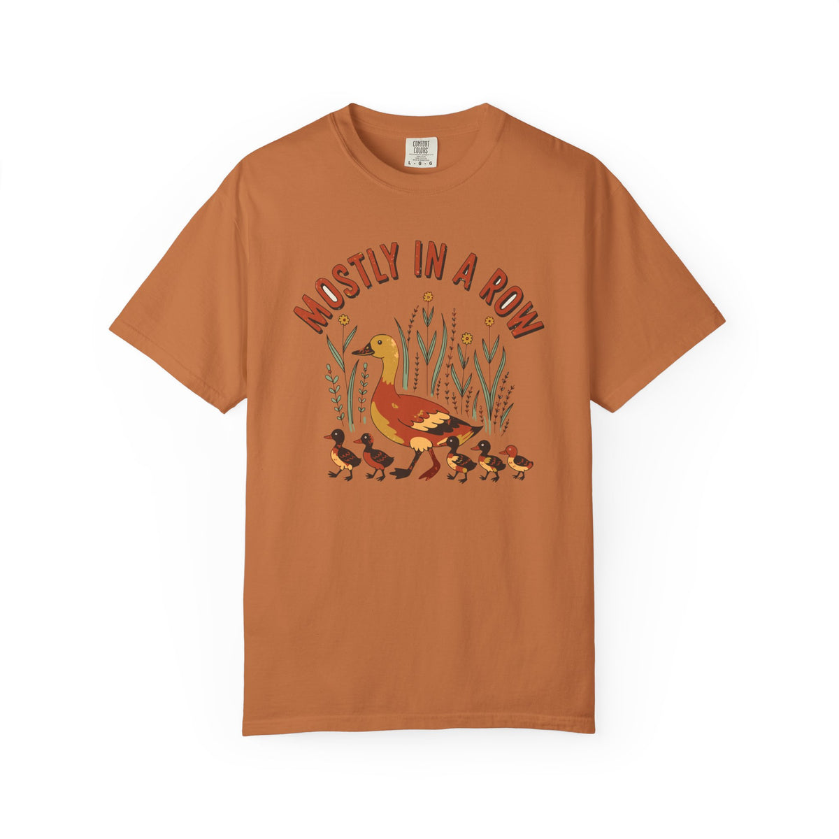 Mostly In A Row Duck Mom Shirt, Comfort Colors Funny Mom Tee, Ducks In A Row Gift, Mother's Day Shirt, Chaotic Mom Gift