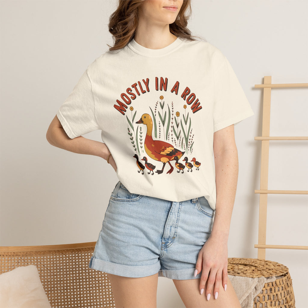 Mostly In A Row Duck Mom Shirt, Comfort Colors Funny Mom Tee, Ducks In A Row Gift, Mother's Day Shirt, Chaotic Mom Gift