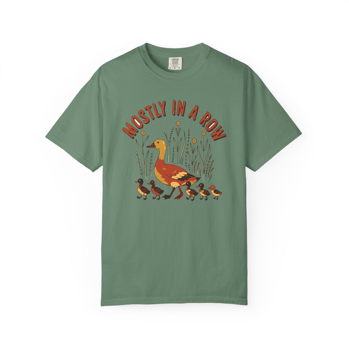 Mostly In A Row Duck Mom Shirt, Comfort Colors Funny Mom Tee, Ducks In A Row Gift, Mother's Day Shirt, Chaotic Mom Gift