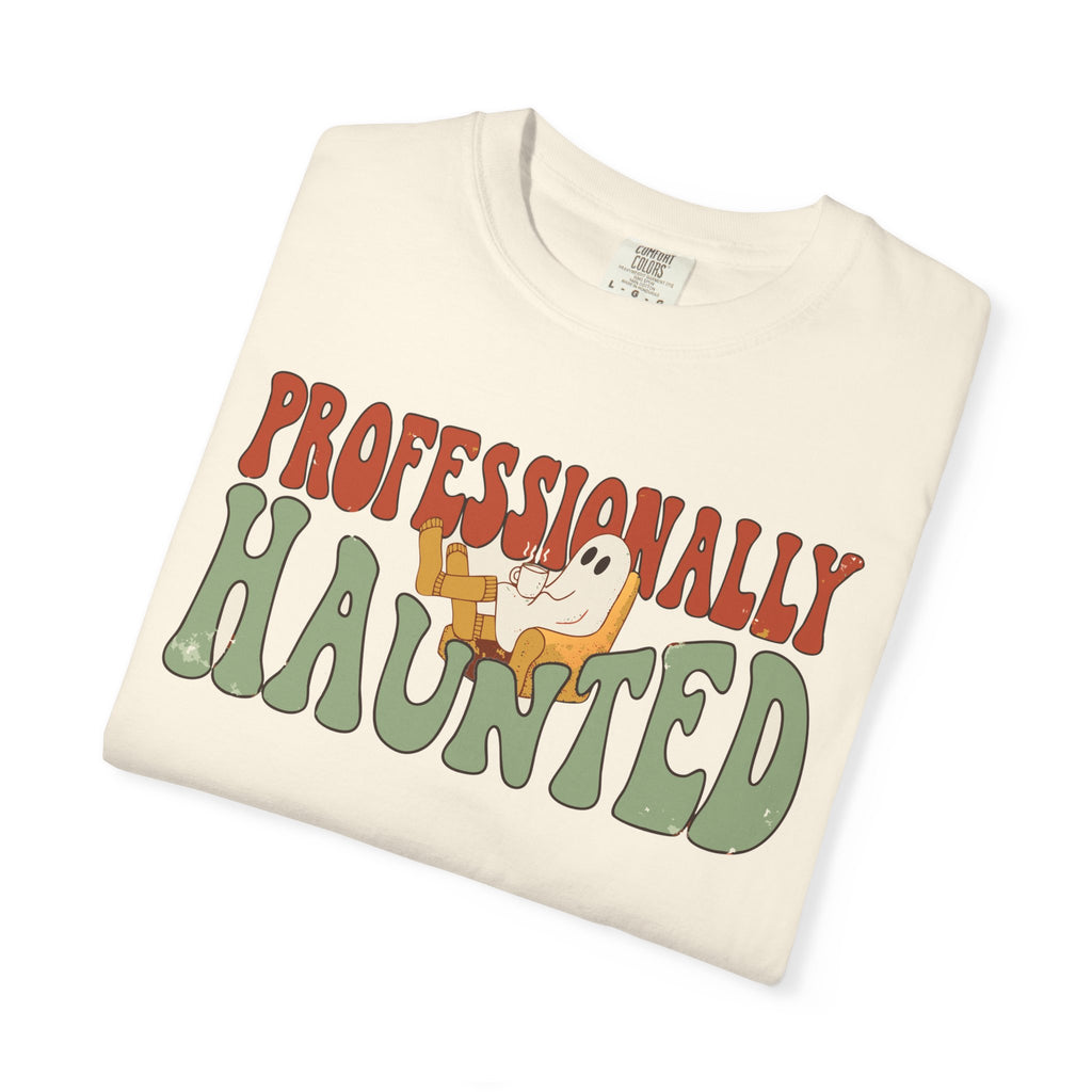 Professionally Haunted Ghost Shirt, Comfort Colors Funny Halloween Tee, Cozy Ghost Gift, Retro Spooky Homebody Shirt